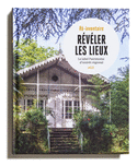 Révéler les lieux
